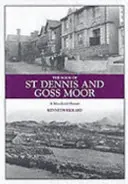 Libro de St Dennis y Goss Moor - Historia de los páramos - Book of St Dennis and Goss Moor - A Moorland History