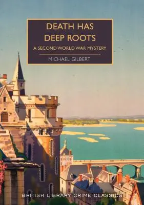 La muerte tiene raíces profundas: Un misterio de la Segunda Guerra Mundial - Death Has Deep Roots: A Second World War Mystery