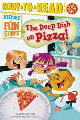 El plato hondo de la pizza Listo para leer Nivel 3 - The Deep Dish on Pizza!: Ready-To-Read Level 3