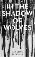 A la Sombra de los Lobos: Libro del Año del Times, 2019 - In the Shadow of Wolves: A Times Book of the Year, 2019