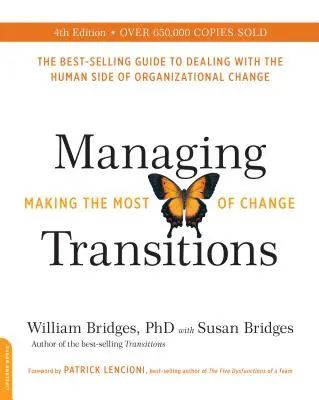 Gestionar las transiciones: Cómo sacar el máximo partido al cambio - Managing Transitions: Making the Most of Change