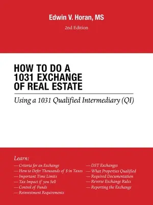 Cómo Hacer un Intercambio de Bienes Raíces 1031: Using a 1031 Qualified Intermediary (Qi) 2Nd Edition - How to Do a 1031 Exchange of Real Estate: Using a 1031 Qualified Intermediary (Qi) 2Nd Edition