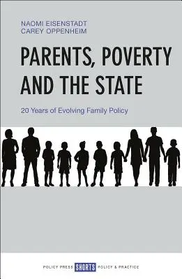 Padres, pobreza y Estado: 20 años de evolución de la política familiar - Parents, Poverty and the State: 20 Years of Evolving Family Policy