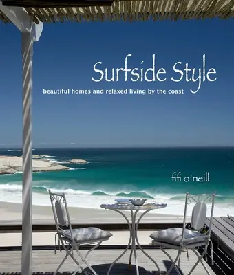 Estilo surfero: Vida relajada en la costa - Surfside Style: Relaxed Living by the Coast