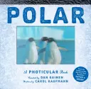 Polar: Un libro foticular - Polar: A Photicular Book