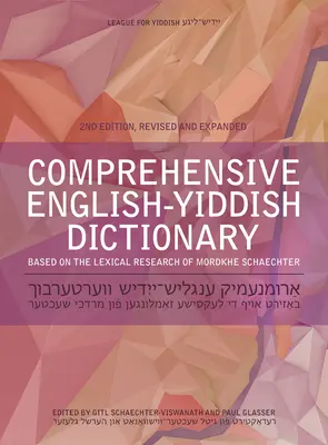 Diccionario completo inglés-idish: Revisado y ampliado - Comprehensive English-Yiddish Dictionary: Revised and Expanded