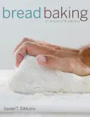 Panadería: La perspectiva de un artesano - Bread Baking: An Artisan's Perspective