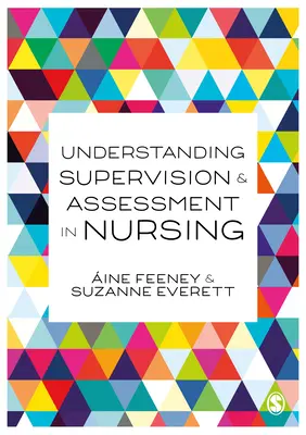 Comprender la supervisión y la evaluación en enfermería - Understanding Supervision and Assessment in Nursing