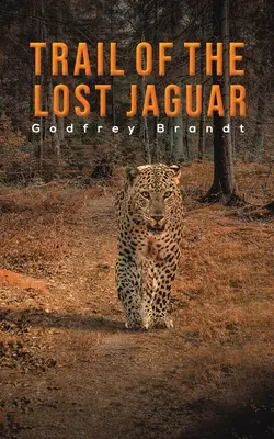 El rastro del jaguar perdido - Trail of the Lost Jaguar