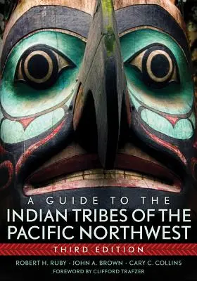 Guía de las tribus indias del noroeste del Pacífico - A Guide to the Indian Tribes of the Pacific Northwest