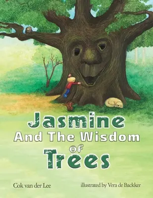 El jazmín y la sabiduría de los árboles - Jasmine and the Wisdom of Trees