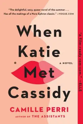 Cuando Katie conoció a Cassidy - When Katie Met Cassidy