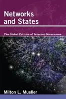 Redes y Estados: La política mundial de la gobernanza de Internet - Networks and States: The Global Politics of Internet Governance