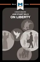 Un análisis de John Stuart Mill sobre la libertad - An Analysis of John Stuart Mill's on Liberty