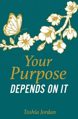 Tu propósito depende de ello - Your Purpose Depends On It