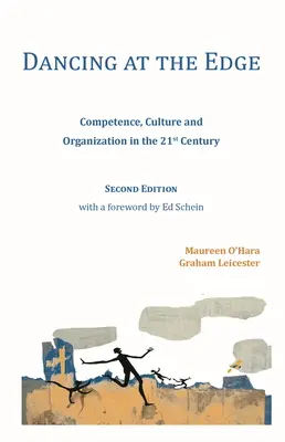 Bailando al límite: competencia, cultura y organización en el siglo XXI - Dancing at the Edge: Competence, Culture and Organization in the 21st Century