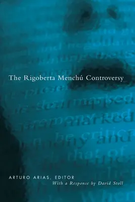 La polémica de Rigoberta Menchú - Rigoberta Menchu Controversy