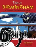 Esto es Birmingham - Un vistazo a los tesoros secretos de la ciudad - This is Birmingham - A Glimpse of the City's Secret Treasures