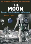 La Luna: Recursos, desarrollo futuro y colonización - The Moon: Resources, Future Development, and Settlement