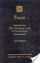 Rostros: El aspecto cambiante de la humanidad - Faces: The Changing Look of Humankind