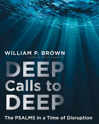 Lo profundo llama a lo profundo: los salmos dialogan en medio de la perturbación - Deep Calls to Deep: The Psalms in Dialogue Amid Disruption