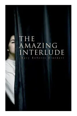 El asombroso interludio: Novela de misterio y espionaje - The Amazing Interlude: Spy Mystery Novel