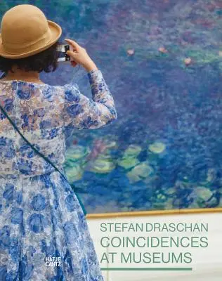 Coincidencias en los museos: por Stefan Draschan - Coincidences at Museums: By Stefan Draschan