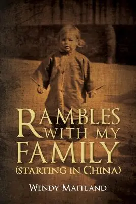 Rutas en familia: (Empezando por China) - Rambles With My Family: (Starting in China)