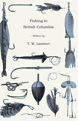 La pesca en la Columbia Británica - Fishing in British Columbia