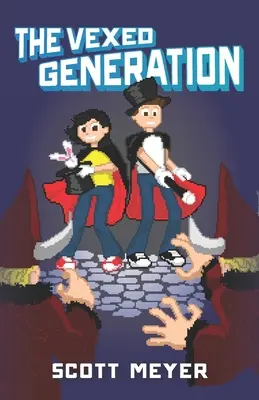 La generación viciada - The Vexed Generation