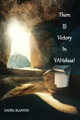 HAY VICTORIA EN YAHshua - THERE IS VICTORY IN YAHshua