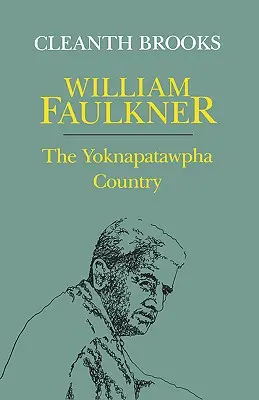 William Faulkner: El país de Yoknapatawpha - William Faulkner: The Yoknapatawpha Country