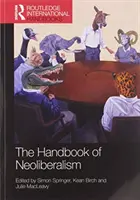 Manual del neoliberalismo - The Handbook of Neoliberalism