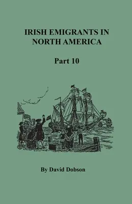 Emigrantes irlandeses en Norteamérica, Décima Parte - Irish Emigrants in North America, Part Ten