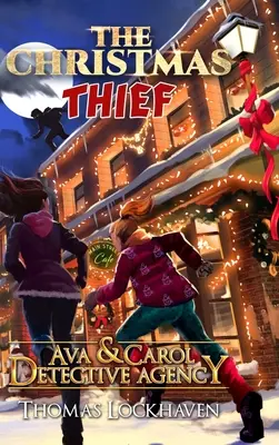 Agencia de detectives Ava y Carol: El ladrón de Navidad - Ava & Carol Detective Agency: The Christmas Thief