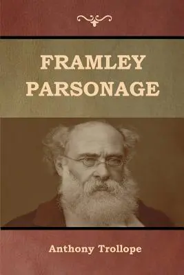 La casa parroquial de Framley - Framley Parsonage