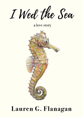 Me casé con el mar - I Wed the Sea