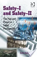 Safety-I y Safety-II: Pasado y futuro de la gestión de la seguridad - Safety-I and Safety-II: The Past and Future of Safety Management