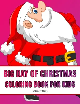 El gran día de Navidad Libro para colorear para niños - Big Day of Christmas Coloring Book For Kids