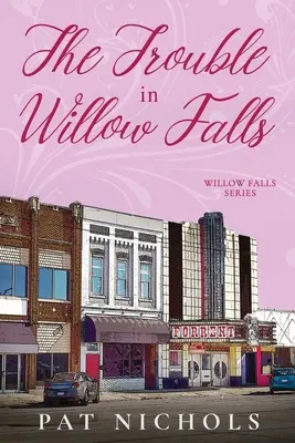 Los Problemas De Willow Falls - The Trouble In Willow Falls