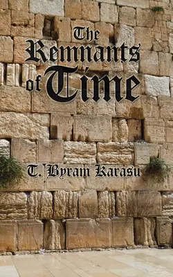 Los restos del tiempo - The Remnants of Time