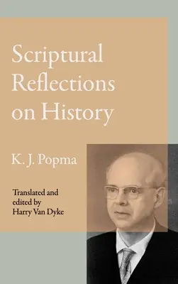 Reflexiones bíblicas sobre la historia - Scriptural Reflections on History