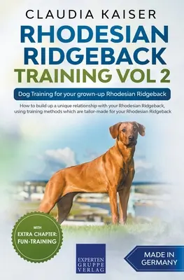 Rhodesian Ridgeback Formación Vol 2 - Adiestramiento de perros para su adulto Rhodesian Ridgeback - Rhodesian Ridgeback Training Vol 2 - Dog Training for your grown-up Rhodesian Ridgeback