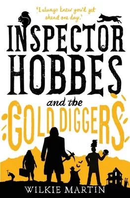 El inspector Hobbes y los buscadores de oro: Comedia fantasía criminal (unhumano 3) - Inspector Hobbes and the Gold Diggers: Comedy crime fantasy (Unhuman 3)