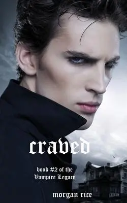 Craved (Libro nº 10 de las Bitácoras Vampíricas) - Craved (Book #10 in the Vampire Journals)