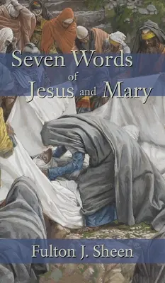 Siete palabras de Jesús y María - Seven Words of Jesus and Mary