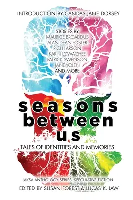 Estaciones entre nosotros: Historias de identidades y recuerdos - Seasons Between Us: Tales of Identities and Memories