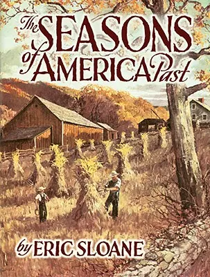 Las estaciones del pasado americano - The Seasons of America Past