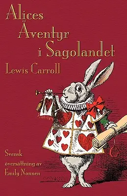 Alices ventyr i Sagolandet: Las Aventuras de Alicia en el País de las Maravillas en sueco - Alices ventyr i Sagolandet: Alice's Adventures in Wonderland in Swedish