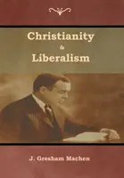 Cristianismo y liberalismo - Christianity & Liberalism